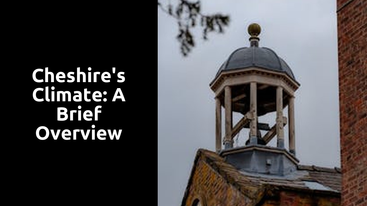 Cheshire's Climate: A Brief Overview