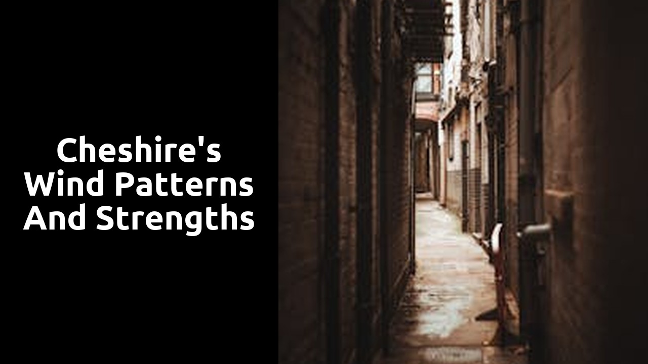 Cheshire's Wind Patterns and Strengths